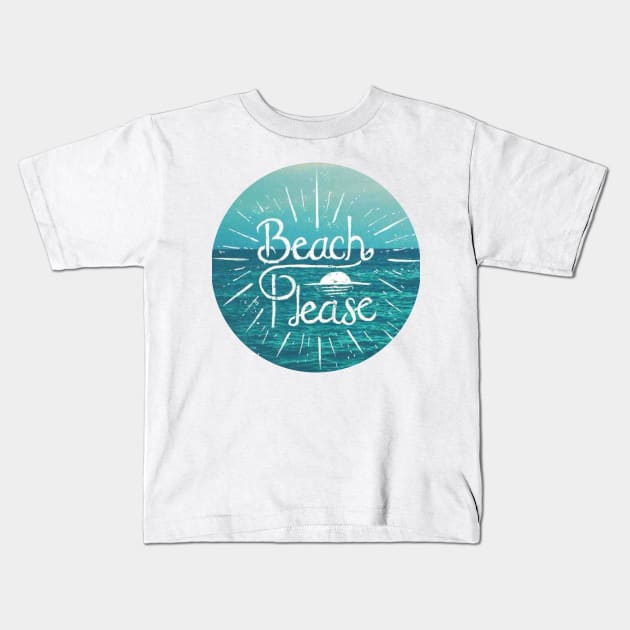 Beach Please Circle Kids T-Shirt by annmariestowe